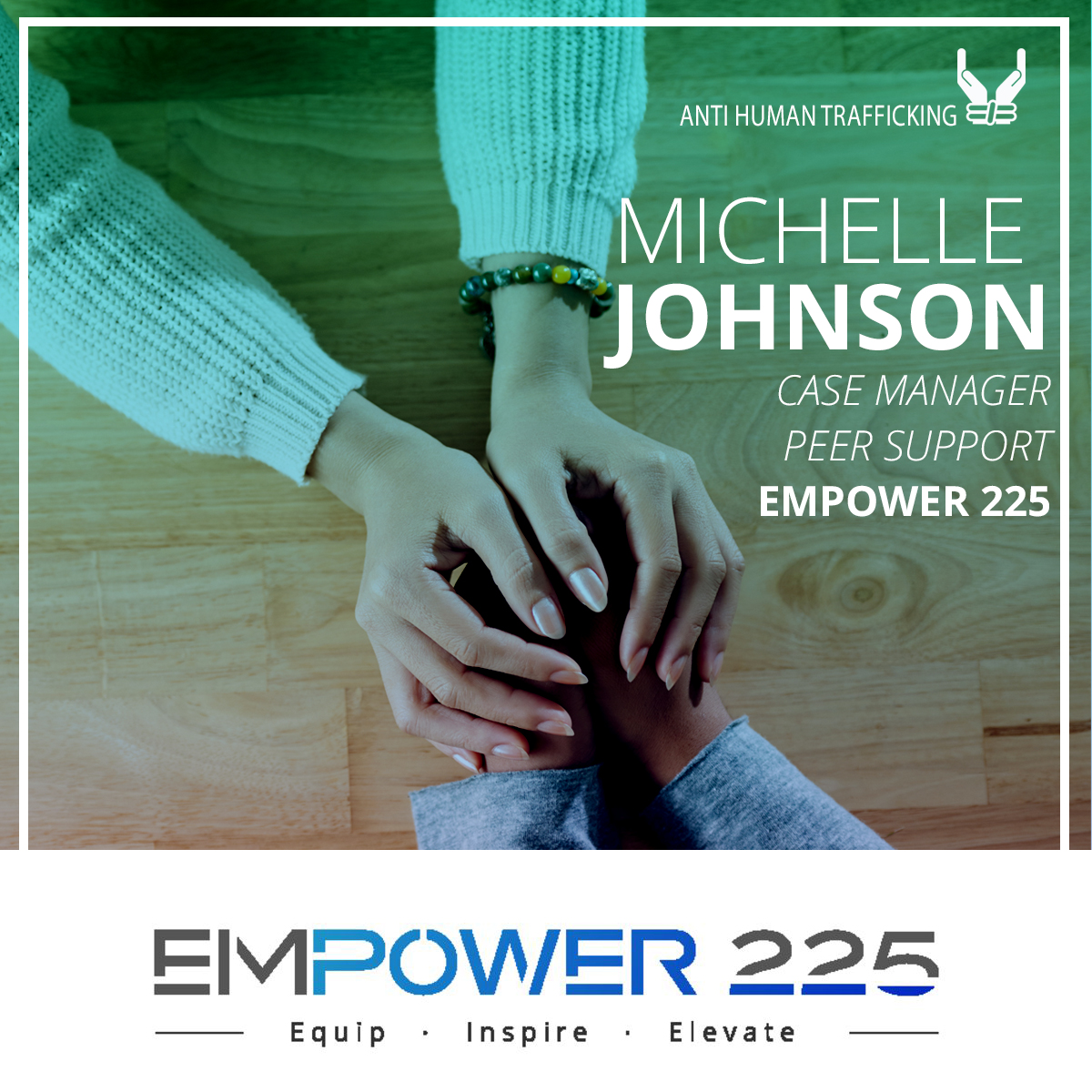 Anti-Human Trafficking – Michelle Johnson Empower 225