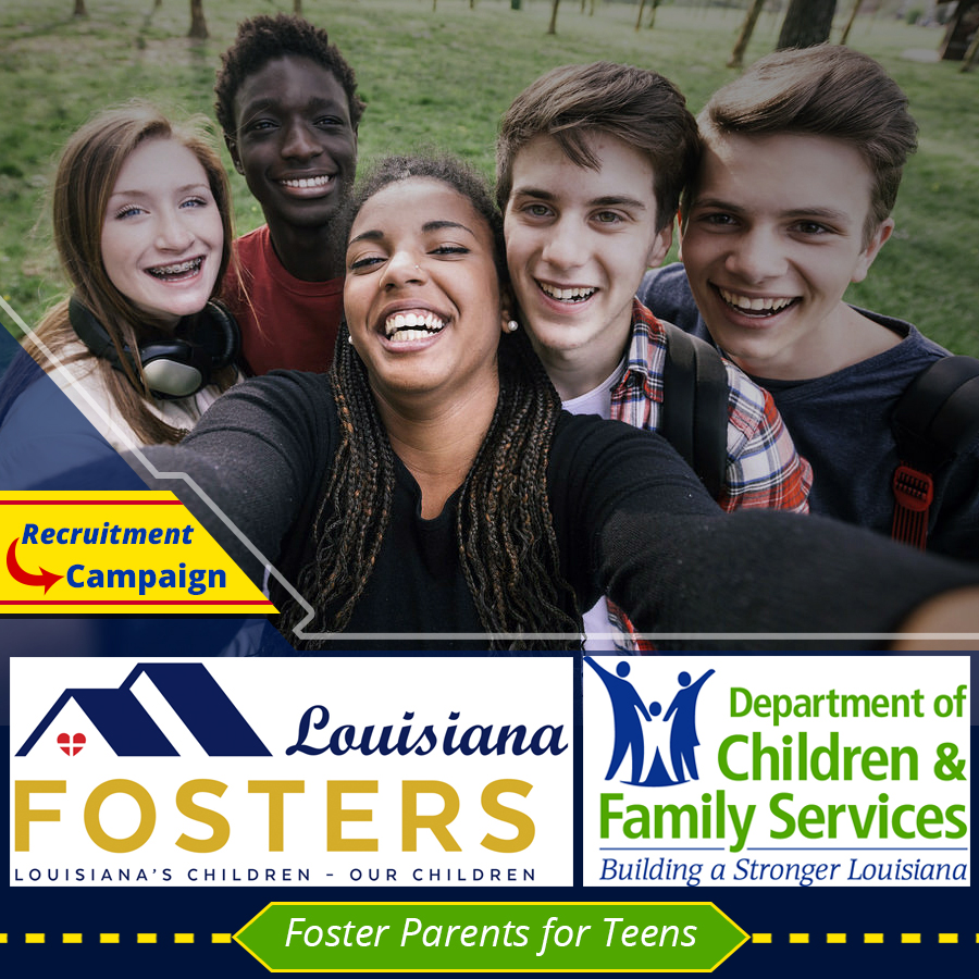 Louisiana Fosters – DCFS Campaign for Foster Parents for Teens