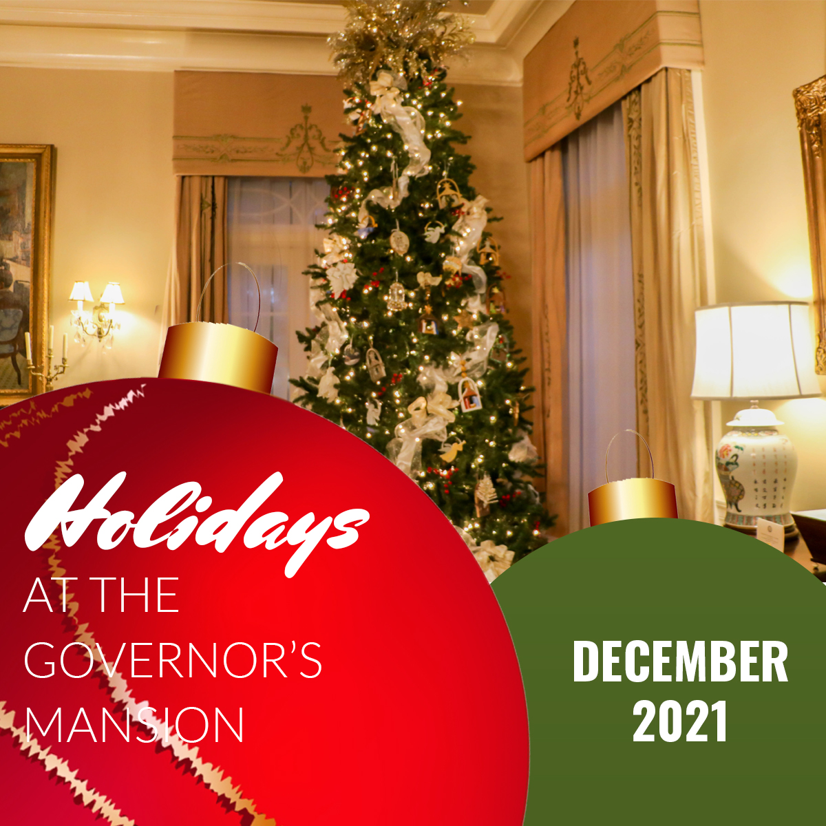 The Governor’s Mansion: Holidays at the Governor’s Mansion